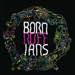 RUFF by Born Ruffians album reviews, ratings, credits