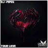 Stream & download Your Love - Single