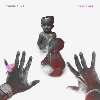 Pacifier - Single by Young Thug album reviews, ratings, credits