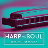 Harp and Soul - Best of Little Walter artwork