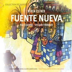 Fuente Nueva (Chants traditionnels judéo-marocains)