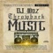 Throwback Music (feat. B-Dawg & Troublez) - Dj 40oz lyrics