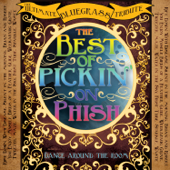 The Best of Pickin' On Phish: Dance Around the Room - Pickin' On Series