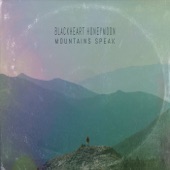 Blackheart Honeymoon - Mountains Speak