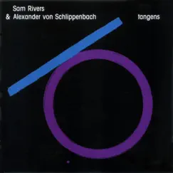 Tangens by Sam Rivers & Alexander von Schlippenbach album reviews, ratings, credits