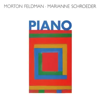 Morton Feldman: Piano by Marianne Schroeder album reviews, ratings, credits