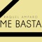 Me Basta - Raquel Amparo lyrics