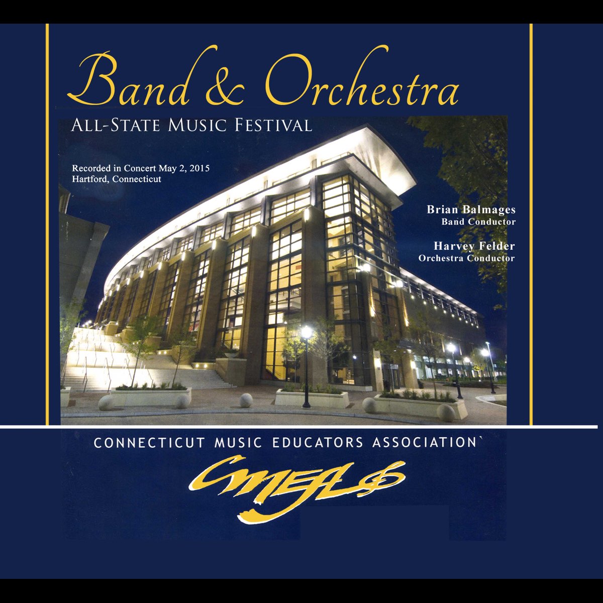 ‎Connecticut CMEA 2015 AllState Music Festival Band Orchestra (Live