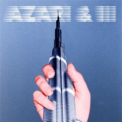 AZARI & III cover art