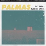 Palmas - You Were My Girl