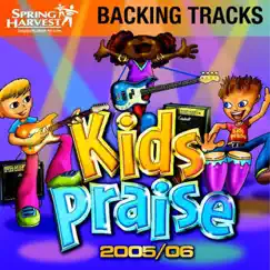 Kids Praise 2005/06 by Spring Harvest album reviews, ratings, credits