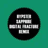 Stream & download Sapphire (Digital Fracture Remix) - Single