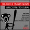 Welcome To Dubai - Delano & Mark Drake lyrics