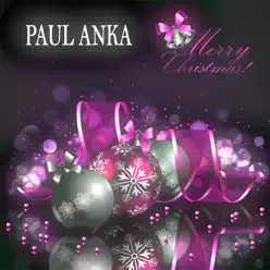 Merry Christmas (13 Original Christmas Songs) [Remastered] - Paul Anka