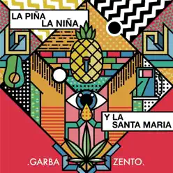 La Niña, La Piña y la Santa María - EP - Garba Zento La Niña, La Piña y la Santa María - EP - Garba Zento