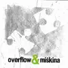 Overflow & Miškina album lyrics, reviews, download