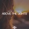 Above the Lights (Trifo Remix) - Social Hooliganz lyrics