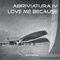 Love Me Because - Abriviatura IV lyrics