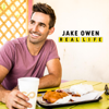 Real Life - Jake Owen