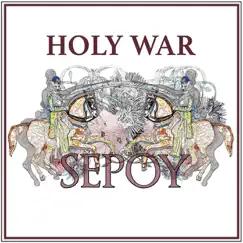 Holy War - Single by Sepoy album reviews, ratings, credits