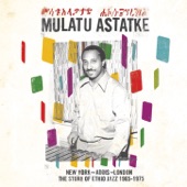 Mulatu Astatke - Yegelle Tezeta