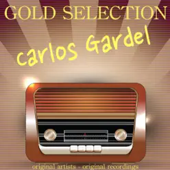 Gold Selection - Carlos Gardel