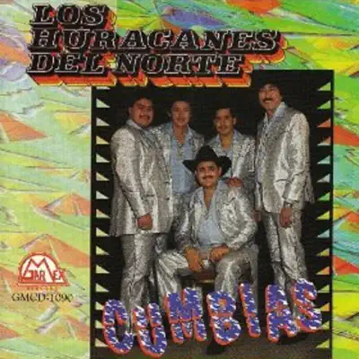Cumbias - Los Huracanes del Norte