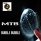 Bubble Bubble - MTB lyrics