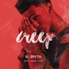 Creep (feat. Young Thug) - Single