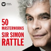 50 Masterworks - Sir Simon Rattle artwork