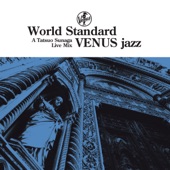 World Standard VENUS jazz A Tatsuo Sunaga Live Mix artwork