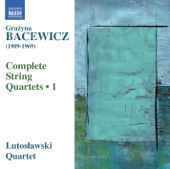 Bacewicz: Complete String Quartets, Vol. 1 artwork