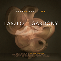 Laszlo Gardony - Life in Real Time (Bonus Track Version) artwork