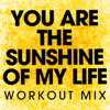 You Are the Sunshine of My Life (Workout Mix) - Power Music Workout