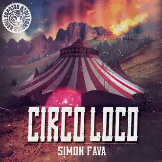 Circo Loco (Remixes) by Simon Fava album reviews, ratings, credits