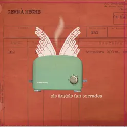 Els àngels fan torrades - Germà Negre