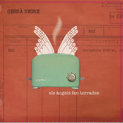 Els àngels fan torrades - Germà Negre Els àngels fan torrades - Germà Negre