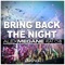 Bring Back the Night (feat. CVB) [TwoPack Remix] - Alex Megane lyrics