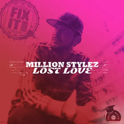 Lost Love - Single - Million Stylez