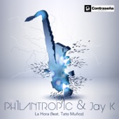 Ph1lantrop1c - La Hora (feat. Tato Muñoz)