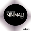 Straight Up Minimal! Vol. 4