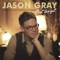 Glow in the Dark - Jason Gray lyrics