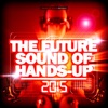 The Future Sound of Hands-Up 2015, 2015