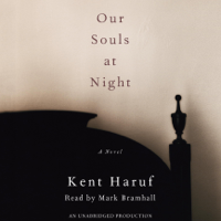 Kent Haruf - Our Souls at Night: A Novel (Unabridged) artwork