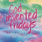 God Invented Fridays (feat. Madison Kiss) artwork