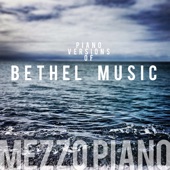 Piano Versions of Bethel Music artwork