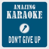 Don't Give up (Karaoke Version) [Originally Performed By Peter Gabriel & Kate Bush] artwork