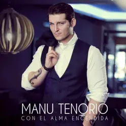 Con el Alma Encendida - Manu Tenorio