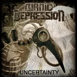Uncertainty [2014] - Single - Manic Depression