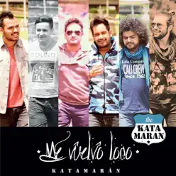 Me Vuelvo Loco - Single - Katamaran Me Vuelvo Loco - Single - Katamaran